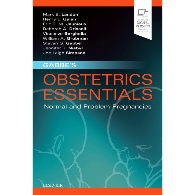 Gabbe's Obstetrics Essentials: Normal & Problem Pregnancies de Mark B Landon