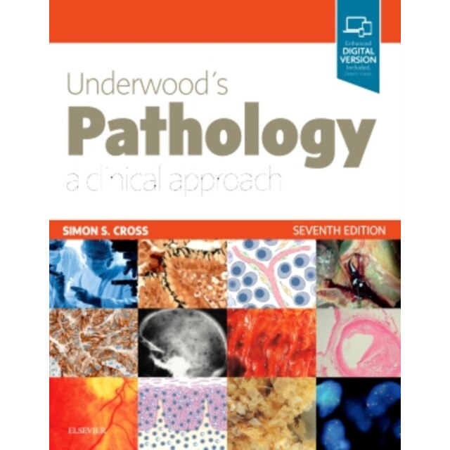 Underwood's Pathology: a Clinical Approach de Simon Cross