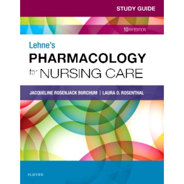 Study Guide for Lehne's Pharmacology for Nursing Care de Jacqueline Burchum