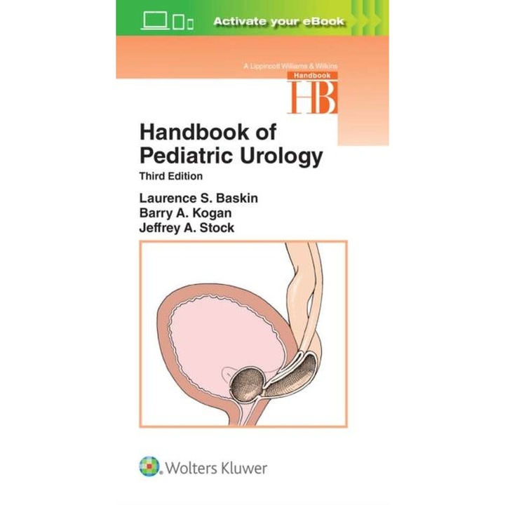 Handbook of Pediatric Urology de Laurence S. Baskin MD, FAAP, FACS