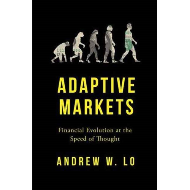 Adaptive Markets /-/ Financial Evolution at the Speed of Thought de Andrew W. Lo