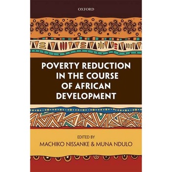 Poverty Reduction in the Course of African Development de Machiko Nissanke Poverty Reduction in the Course of African Development de Machiko Nissanke