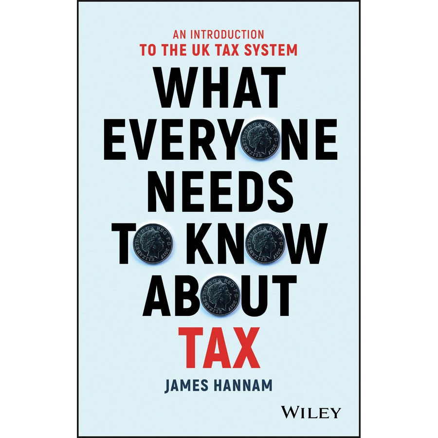 What Everyone Needs to Know about Tax de James Hannam