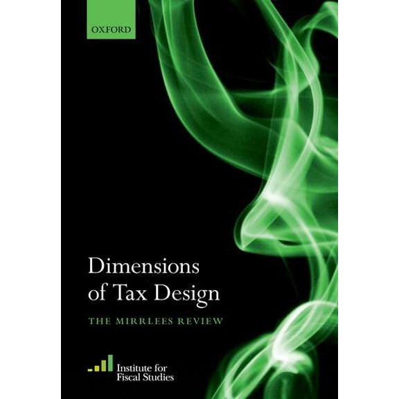 Dimensions of Tax Design de Institute for Fiscal Studies (IFS)