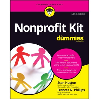 Nonprofit Kit For Dummies de Stan Hutton Nonprofit Kit For Dummies de Stan Hutton