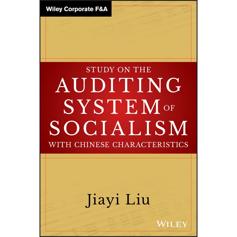 Study on the Auditing System of Socialism with Chinese Characteristics de Jiayi Liu
