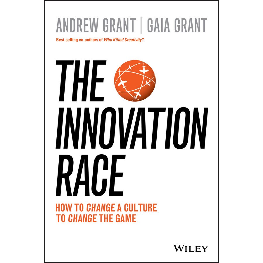 The Innovation Race de Andrew Grant