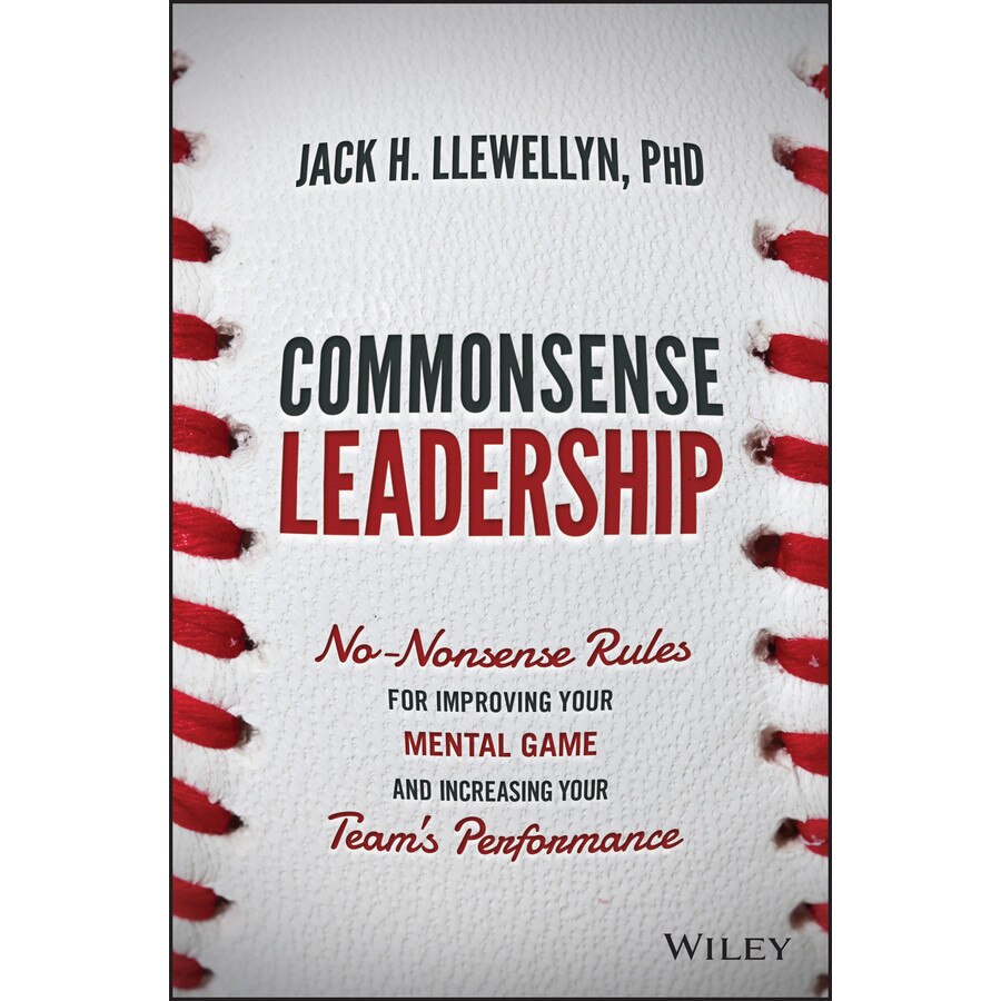 Commonsense Leadership de Jack H Llewellyn