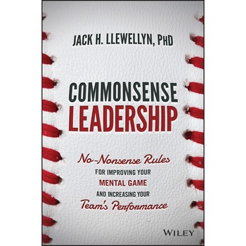 Commonsense Leadership de Jack H Llewellyn Commonsense Leadership de Jack H Llewellyn