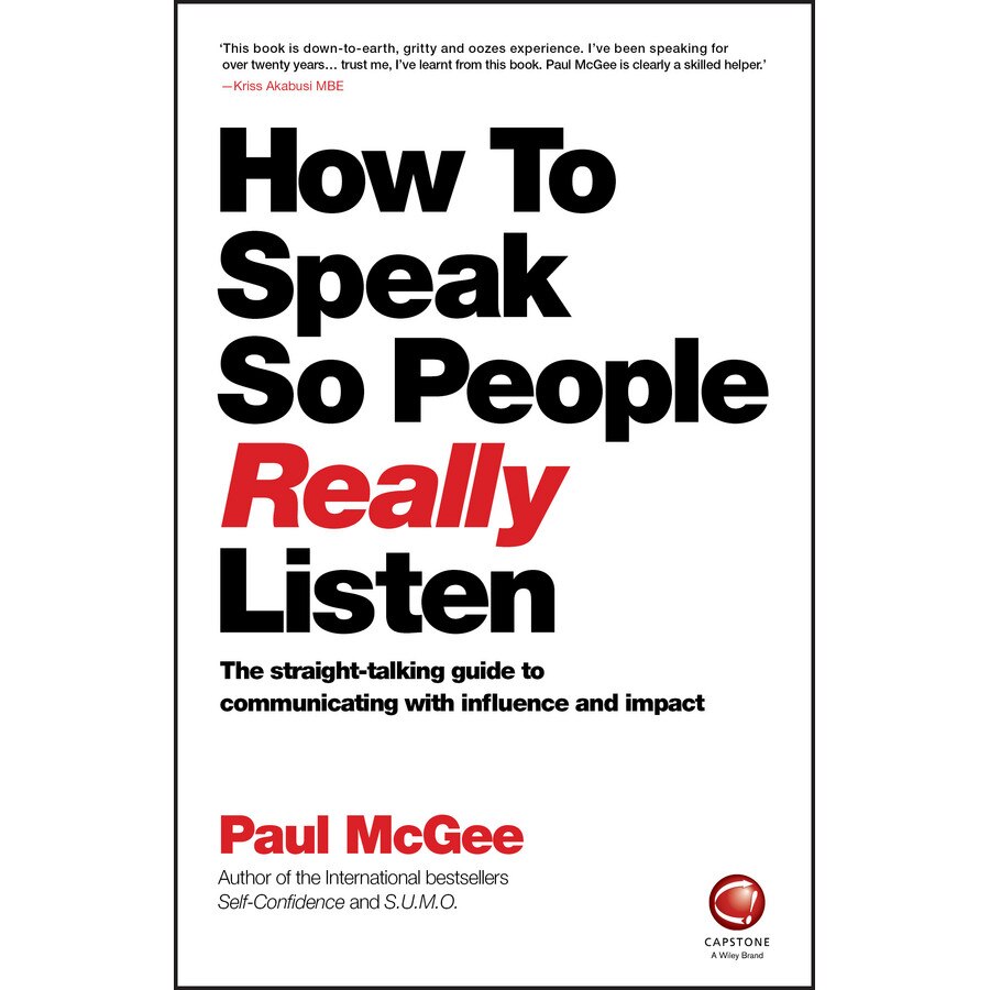 How to Speak So People Really Listen de Paul McGee
