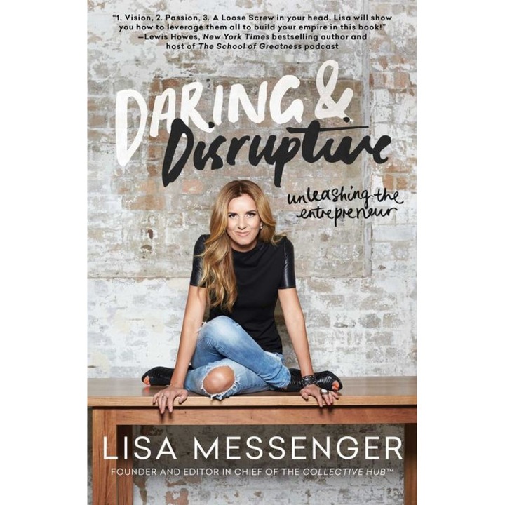 Daring & Disruptive de Lisa Messenger
