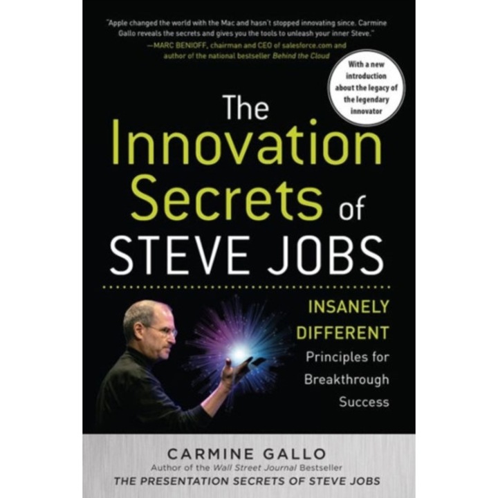 The Innovation Secrets of Steve Jobs: Insanely Different Principles for Breakthrough Success de Carmine Gallo