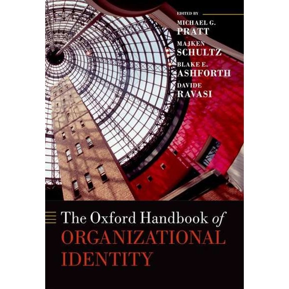 The Oxford Handbook of Organizational Identity de Michael G. Pratt
