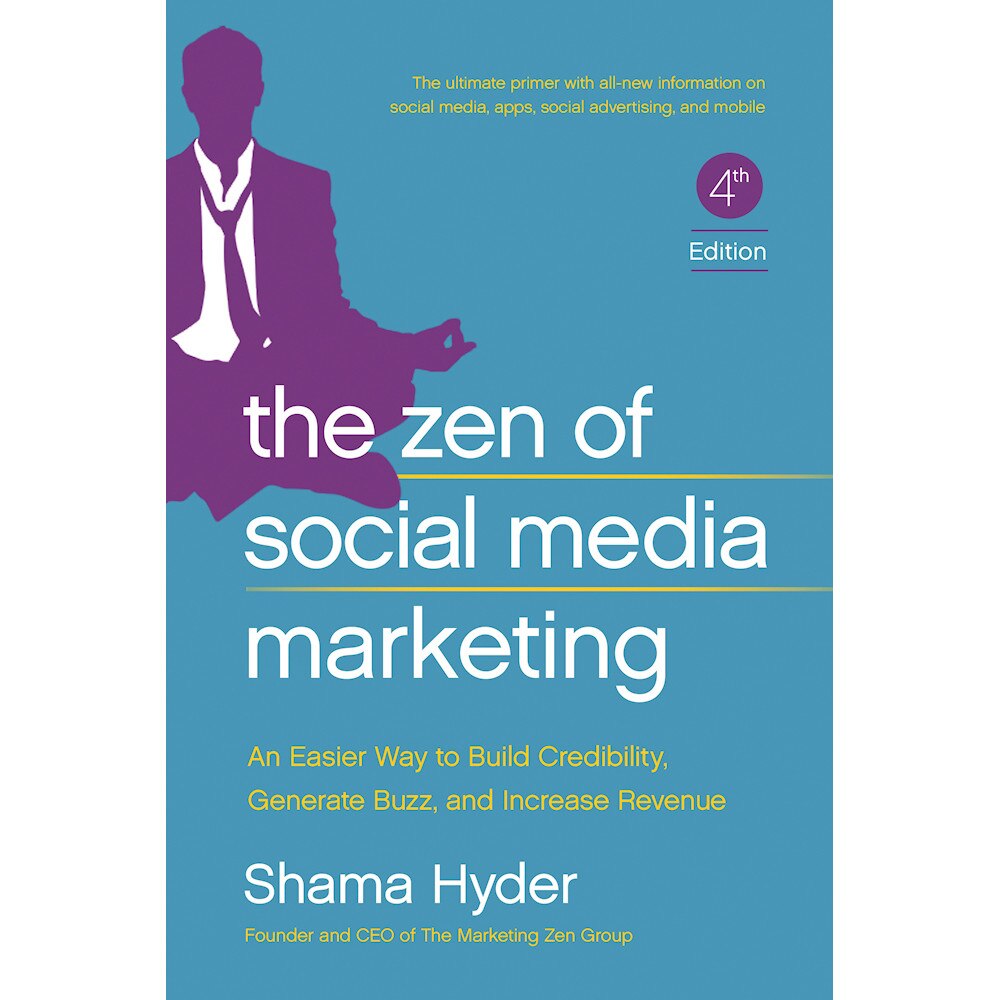 The Zen of Social Media Marketing de Shama Hyder