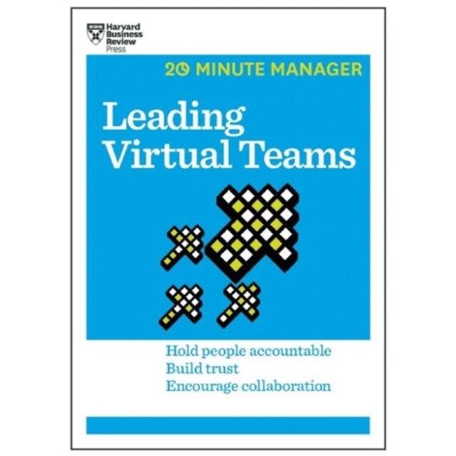 Leading Virtual Teams (HBR 20-Minute Manager Series) de Harvard Business Review