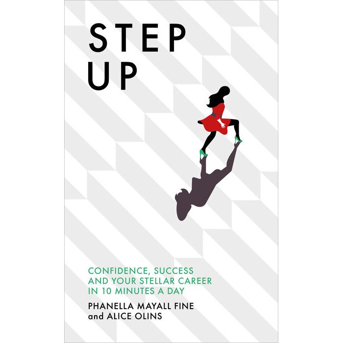 Step Up - Women, Work, Success de Phanella Mayall Fine