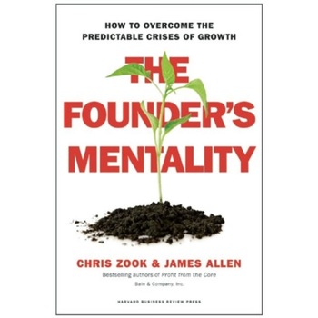 The Founders Mentality de Chris Zook The Founders Mentality de Chris Zook
