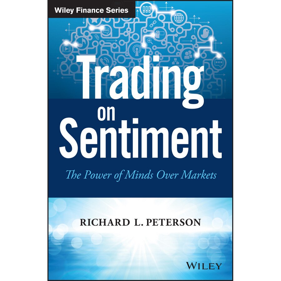 Trading on Sentiment de Richard L. Peterson