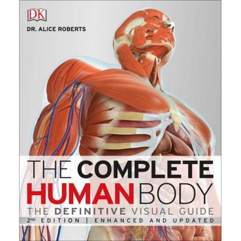 The Complete Human Body de Alice Roberts The Complete Human Body de Alice Roberts