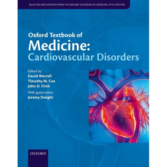 Oxford Textbook of Medicine: Cardiovascular Disorders de David Warrell