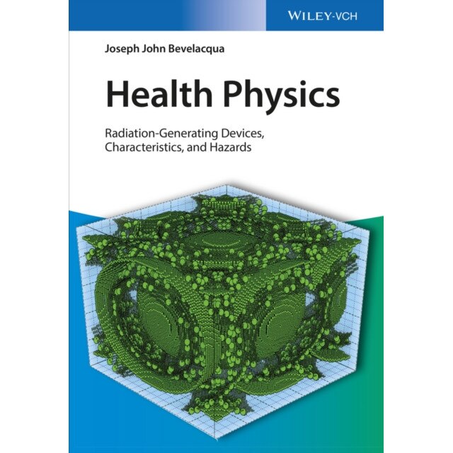 Health Physics de Joseph John Bevelacqua