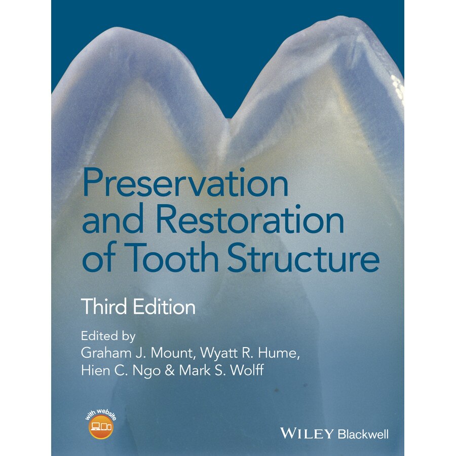 Preservation and Restoration of Tooth Structure de Graham J. Mount