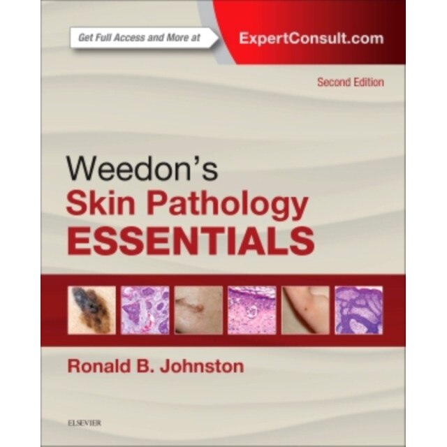 Weedon's Skin Pathology Essentials de Ronald Johnston