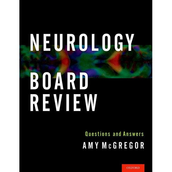 Neurology Board Review de Amy McGregor, MD