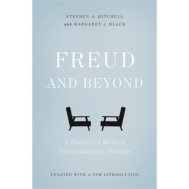 Freud and Beyond de Stephen A. Mitchell