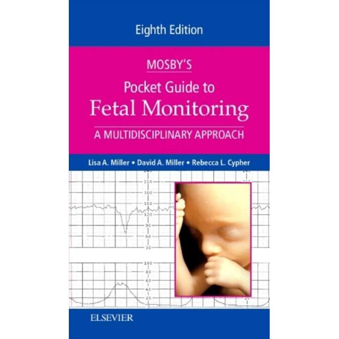 Mosby's Pocket Guide to Fetal Monitoring de Lisa A. Miller