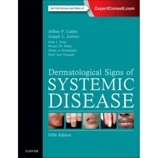 Dermatological Signs of Systemic Disease de Jeffrey P. Callen