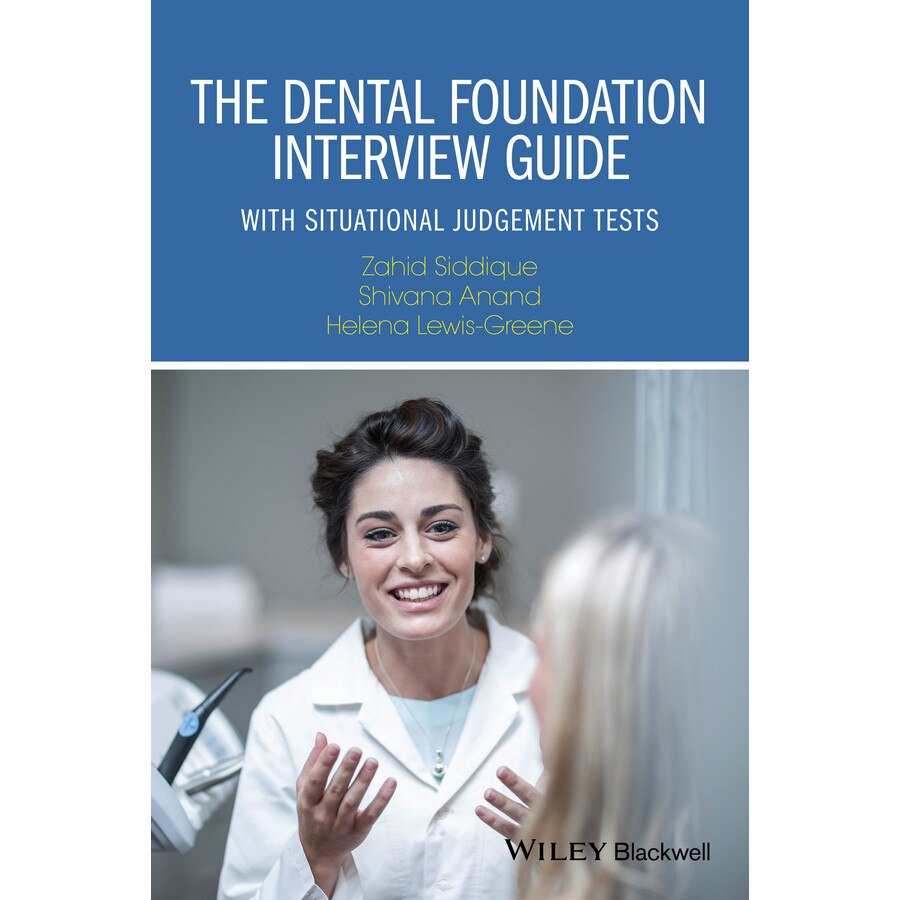 The Dental Foundation Interview Guide de Zahid Siddique