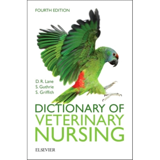 Dictionary of Veterinary Nursing de Denis Richard Lane