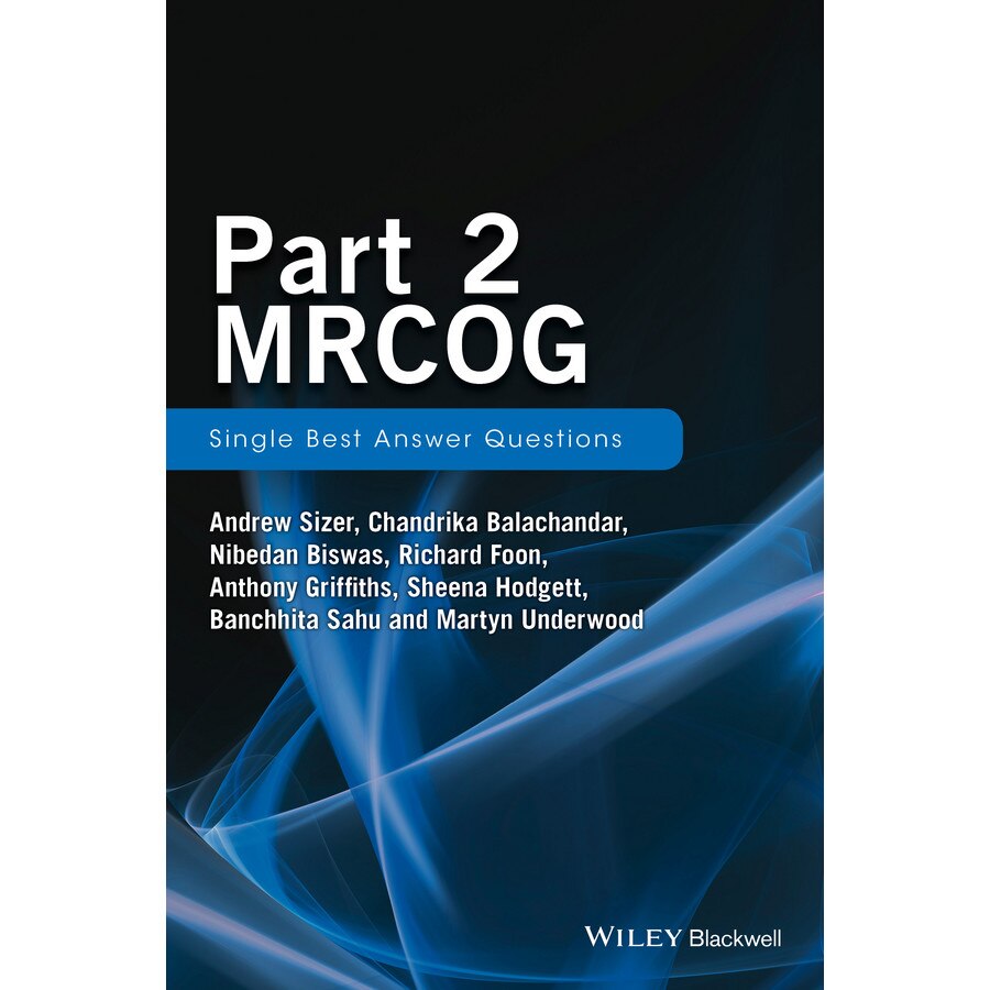 Part 2 MRCOG: Single Best Answer Questions de Andrew Sizer