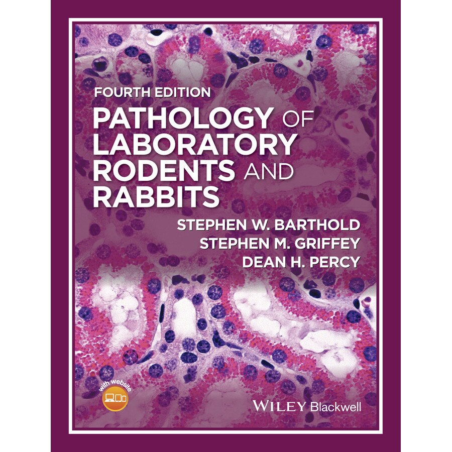 Pathology of Laboratory Rodents and Rabbits de Stephen W. Barthold