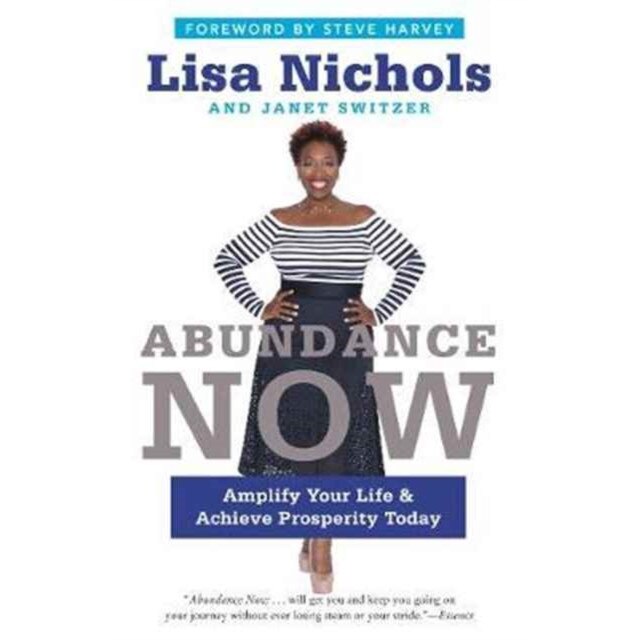 Abundance Now de Lisa Nichols