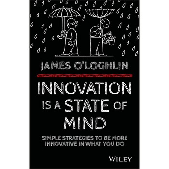 Innovation is a State of Mind de James O′Loghlin Innovation is a State of Mind de James O′Loghlin