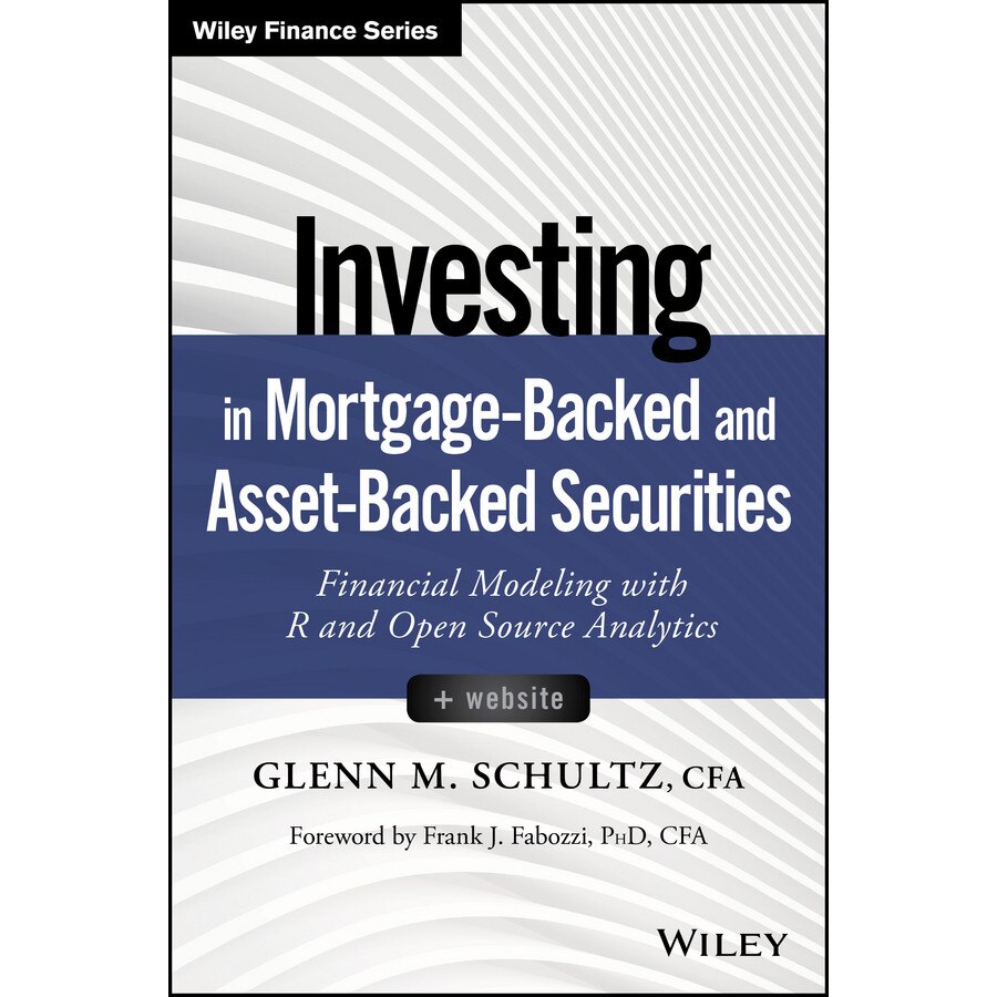 Investing in Mortgage/-/Backed and Asset/-/Backed Securities de Glenn M. Schultz