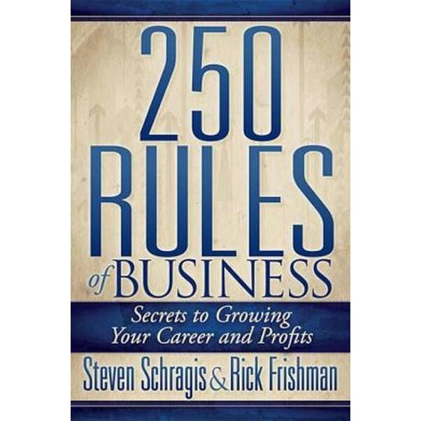 250 Rules of Business de Steve Schragis
