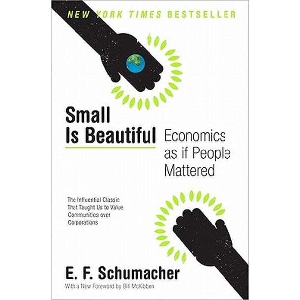 Small Is Beautiful de E. F. Schumacher