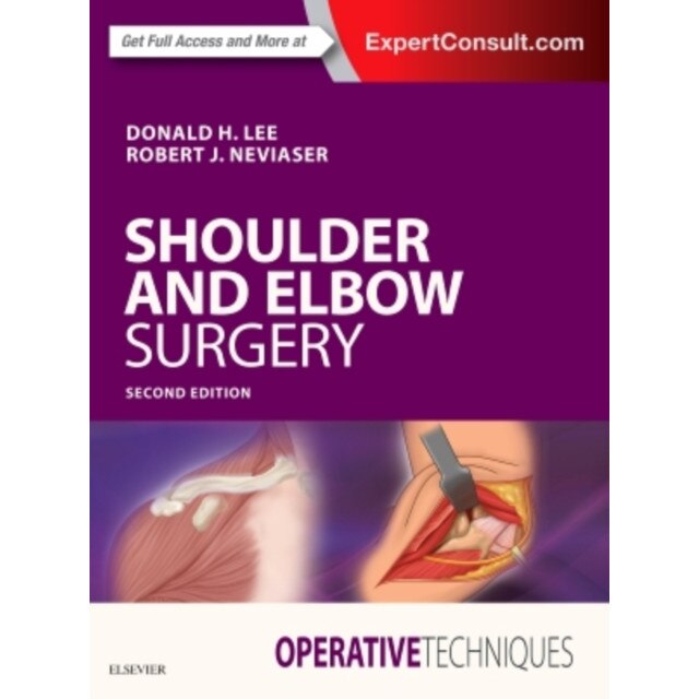 Operative Techniques: Shoulder and Elbow Surgery de Donald Lee