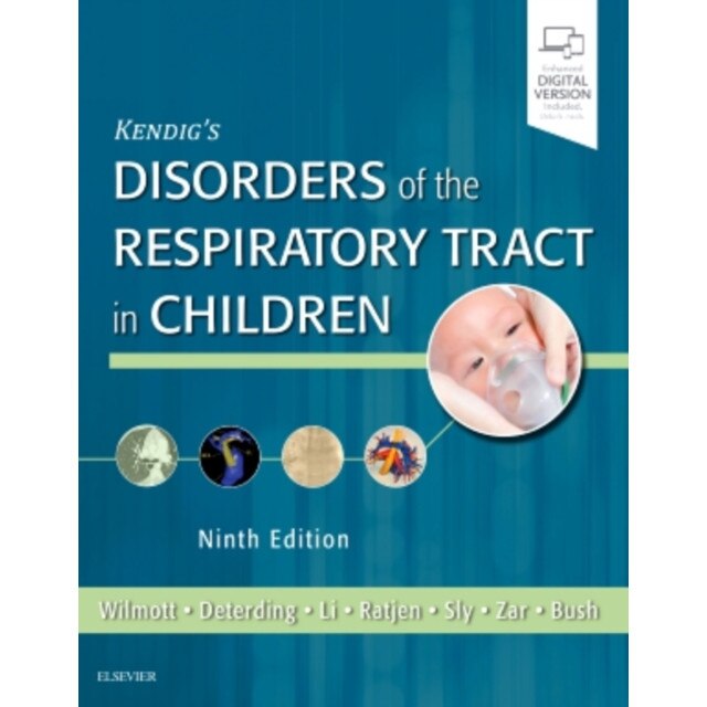Kendig's Disorders of the Respiratory Tract in Children de Robert W. Wilmott