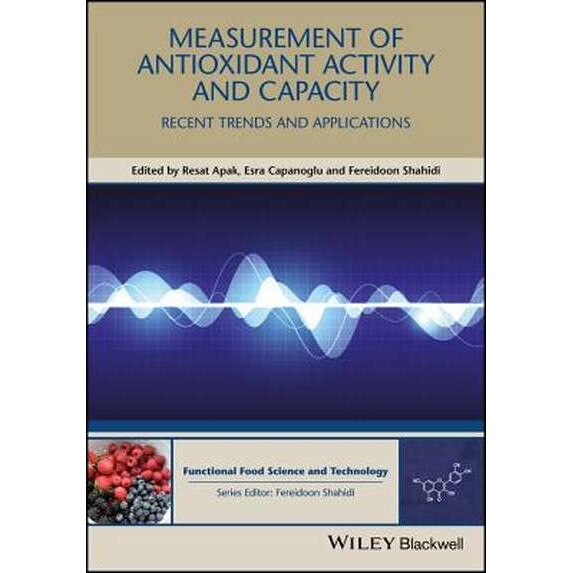 Measurement of Antioxidant Activity and Capacity de Resat Apak