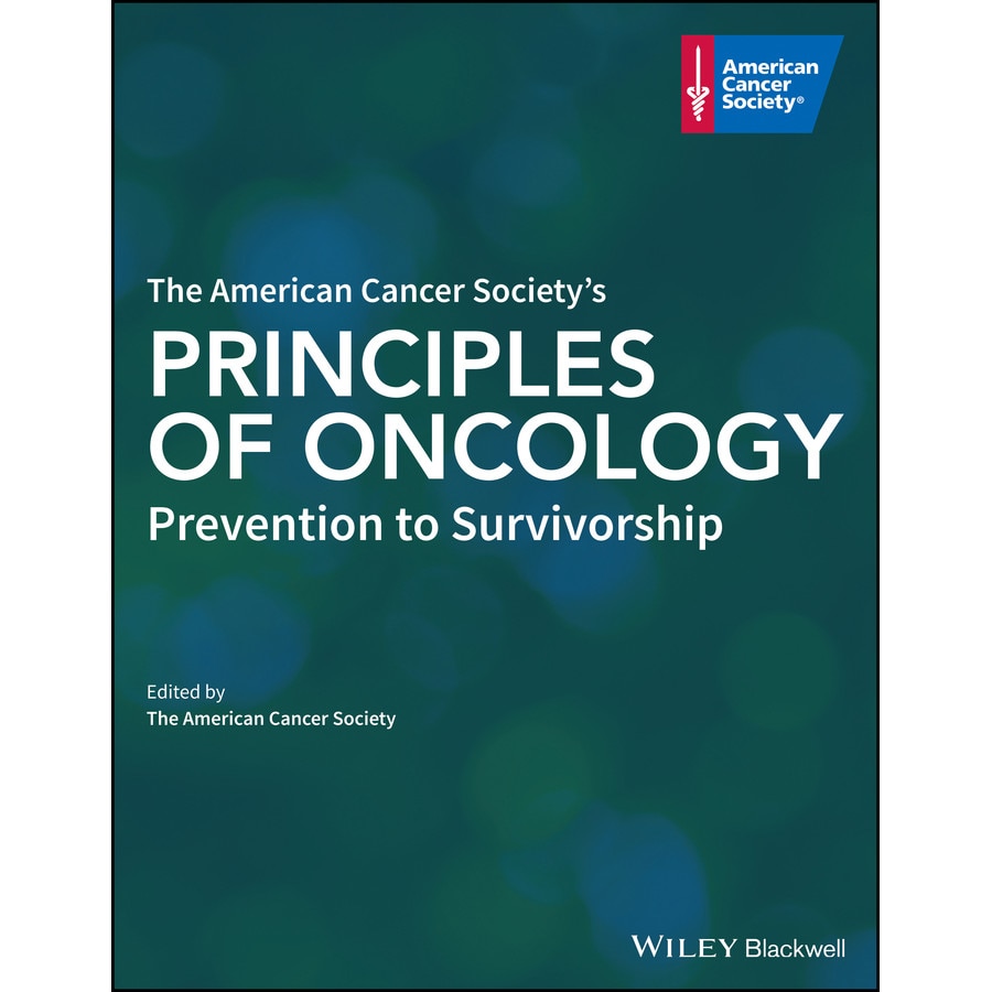 The American Cancer Society′s Principles of Oncology de The American Cancer Society