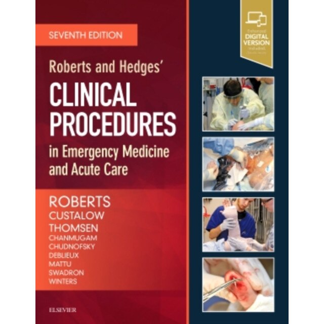 Roberts and Hedges' Clinical Procedures in Emergency Medicine and Acute Care de James R. Roberts