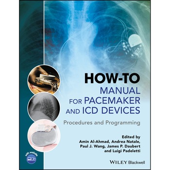 How/-/to Manual for Pacemaker and ICD Devices de Amin Al/-/Ahmad How/-/to Manual for Pacemaker and ICD Devices de Amin Al/-/Ahmad