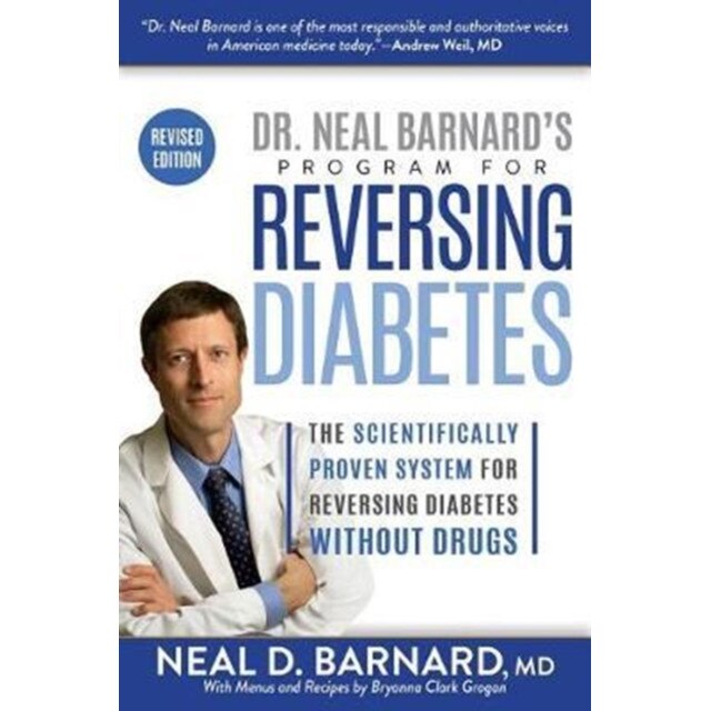 Dr. Neal Barnard's Program for Reversing Diabetes de Neal Barnard MD