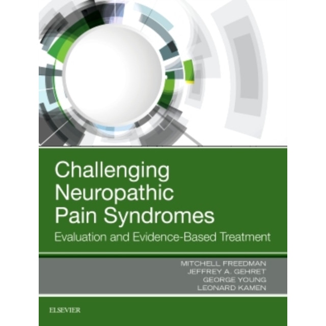 Challenging Neuropathic Pain Syndromes de Mitchell Freedman