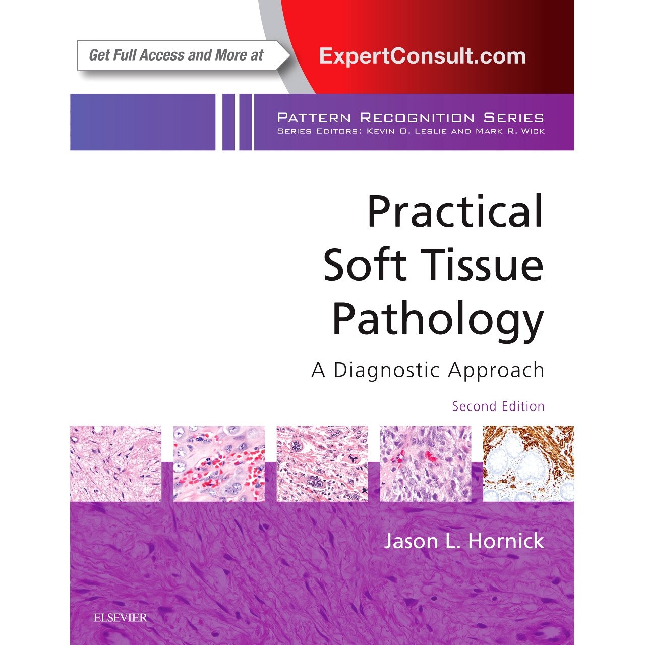 Practical Soft Tissue Pathology: A Diagnostic Approach de Jason L. Hornick [Hardback]