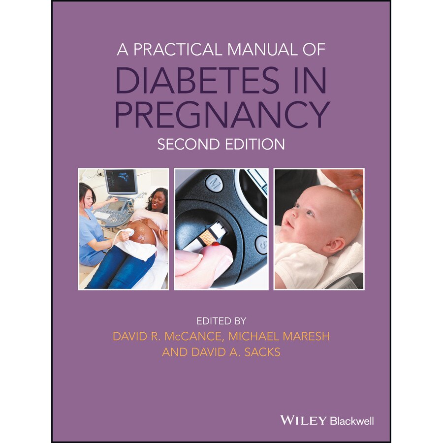 A Practical Manual of Diabetes in Pregnancy de David McCance